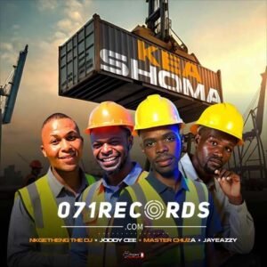 Kea shoma - Nkhetheng the dj Ft Joddy cee,Master chuza & Jayeazzy@071records.com