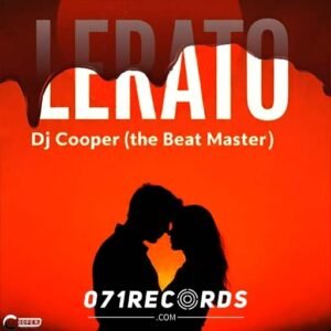 Lerato - Dj Cooper the Beat Master@071records.com