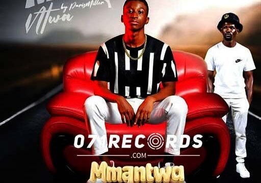 Mmantwa - parismiller Ft Tella Metro & Master Chuza@071records.com