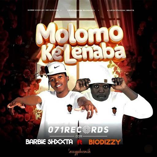 Molomo Ke Lenaba - Barbie kamo feat Biodizzy & Lexxyphonik Beats@071records.com