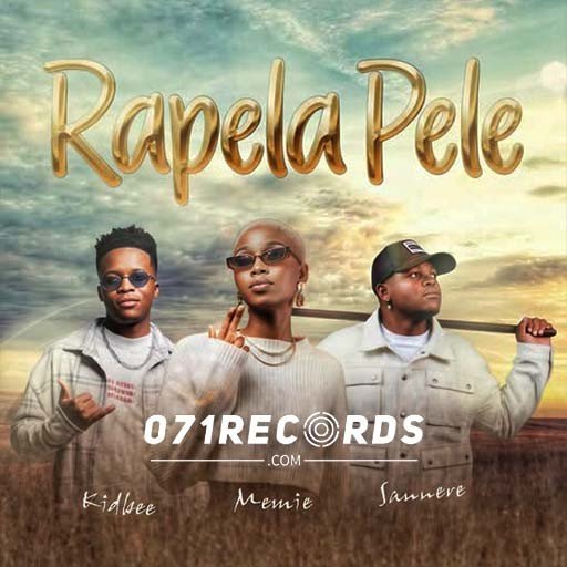 Rapela pele - Kidbee & Memie Ft Sannere@071records.com