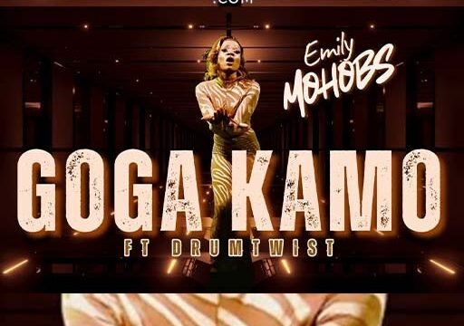 Goga Kamo - Emily Mohobs Ft Drum Twist@071records.com