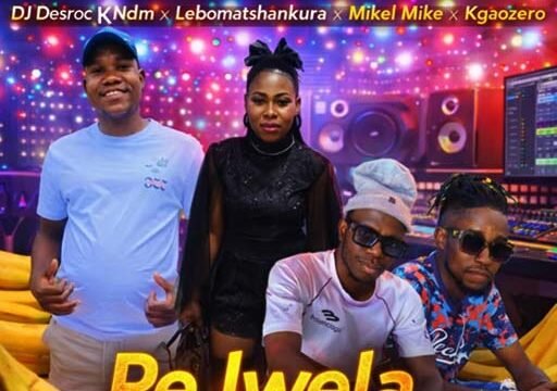 Re Lwela Banana - Dj Desrock Ndm Ft Lebo Matshankura,Mikel Mike & Kgaozero@071records.com