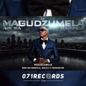 Magudzumela Ep - Abi wa Mampela