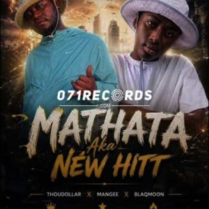 Mathata aka - Thoudollar & Mangee beats ft Blaqmoon@071records.com