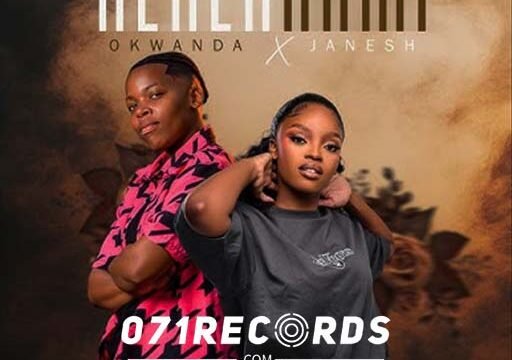 Hlala Nami - Okwanda & Janesh@071records.com