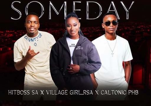 Some day - Hitboss SA & Villagegirl Rsa Ft Caltonic PHB@071records.com