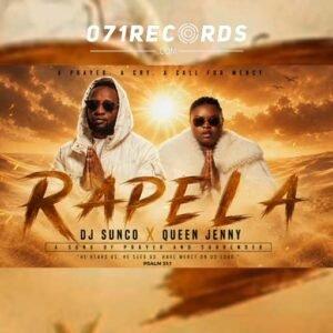 Rapela - Dj Sunco & Queen Jenny@071records.com