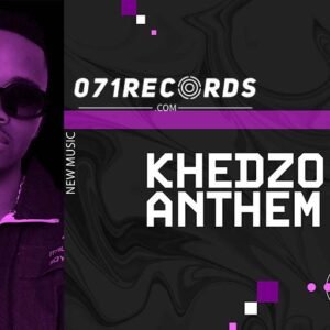 Khedzo Anthem - 071 nelly the master beat