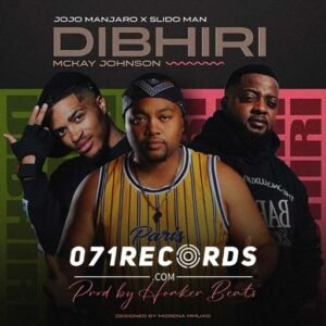 Di Bhiri - Jojo Manjaro & Slidoo man Ft mckay johnson@071records.com