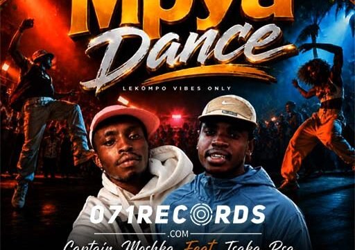 MpyaDance - Captain Moshka feat Tsaka RSA,2break4, KaybeeWaStraata & Josti Gabana@071records.com