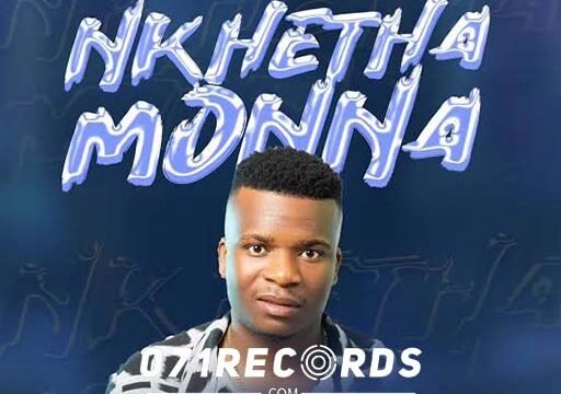 Nkhetha Monna - Prince J Malizo