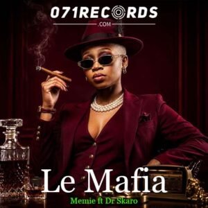 Le Mafia - Memie ft Dr Skaro