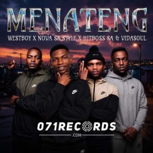 Menateng - Westboy Ft Nova sa style, Hitboss SA & vidasoul