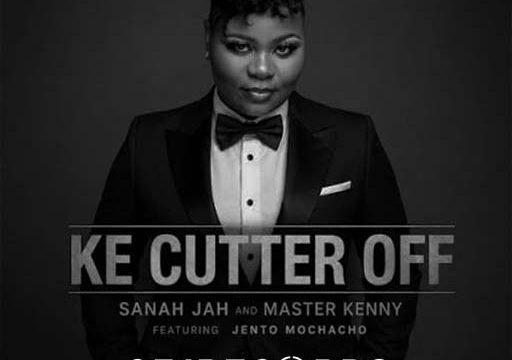 Ke Cutter Off - Sanah Jah & Master kenny feat Jento Mochacho