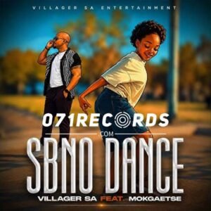Sbno Dance - Villager SA feat Mokgaetse (Reprise)