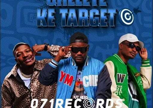 Chelete ke target - Clement Maosa & Ba Bethe Gashoazen & DIL Brill