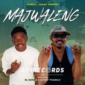 Majwaleng - Omega & Isaac TrappoFt BL Zero & Kasiboy Thaele