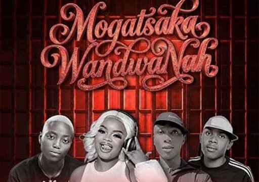 Mogatsaka Wandwanah - Dolly Ditebogo,Real k mfanakota,2Break4 Ft Jento Mochacho & Ayeeh Beats Babethe