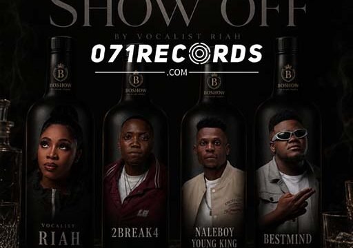 Bo Show Off - Vocalist Riah,Naleboy Young King,2Break4 and BestMind Feat DJ TVybs