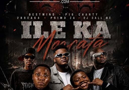Ile Ka Morata - BestMind & PLG Chanty,Dj Call Me,2Break4 & Primo ZA