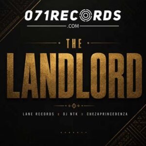 The Landlord (Ep) by DJ NTK & Prince Benza