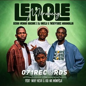 Lerole Morabeng - Beriah Wenaah Abashwe,DJ Angelo,Twentythree Mabambalon Ft Wiky Neva & Abi wa Mampela