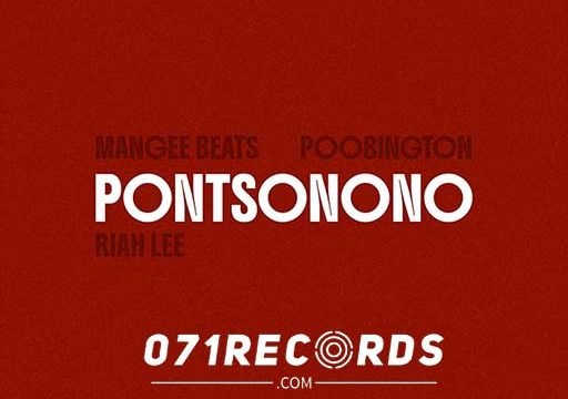 Pontsonono - Poobington & Mangee Beats Ft Riah Lee