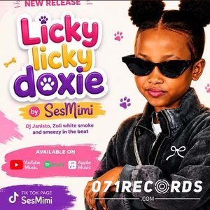 Licky Licky Doxie - Sesi Mimi ft DJ Janisto,Zoli White Smoke & Smeezy On the beat