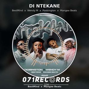 Di Ntekane - BestMind,Wendy M,Poobington & Mangee Beats