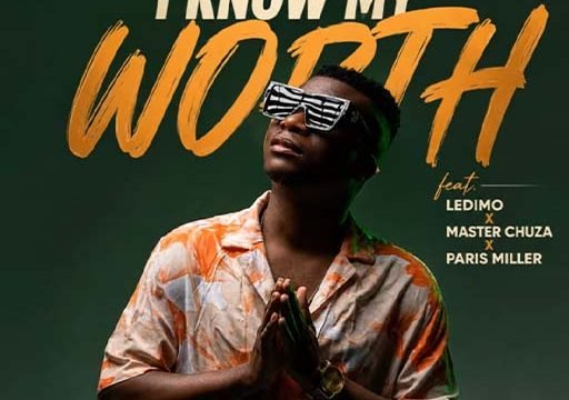 I Know My Worth - Prince J Malizo feat Master Chuza,Ledimo & Paris Miller Beats