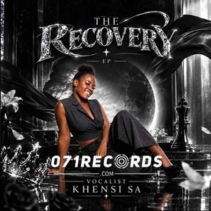 The Recovery Ep - Vocalist Khensi SA