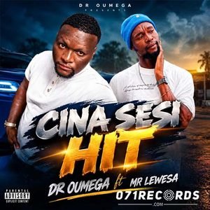 Cina Sesi - Dr Oumega ft Mr Lewesa