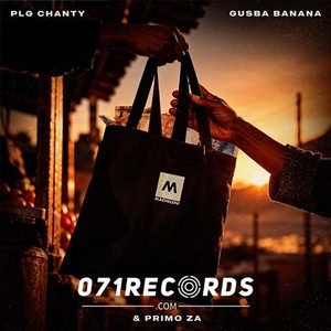 Macheleni - PLG Chanty Ft Gusba Banana & Primo ZA