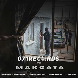 Makgata - Tribby Wadi Bhozza feat Ntate Stunna,De Niakeys & DJ Tearz SA