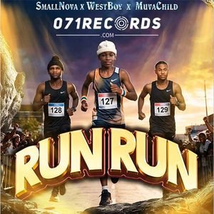 Run Run - Small Nova & Westboy Ft Muva Child