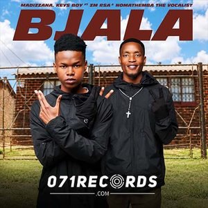 Bjala - Madizzana,Keys Boy ft Zm Rsa & Nomathemba the Vocalist
