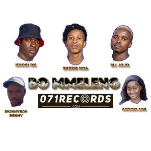Bo Meleng - Skeem Noa & Khosi DK Ft MJ JoJo,Captain Moshk,Kaybe Wa Straata & Nilli Jay