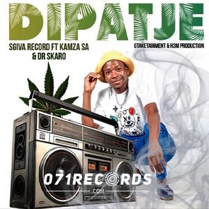 Dipatje - Sgiva Record Ft Kamza SA & Dr Skaro