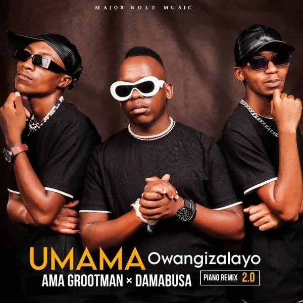Ama Grootman × DaMabusa Umama Owangizalayo 2.0 Piano Remix