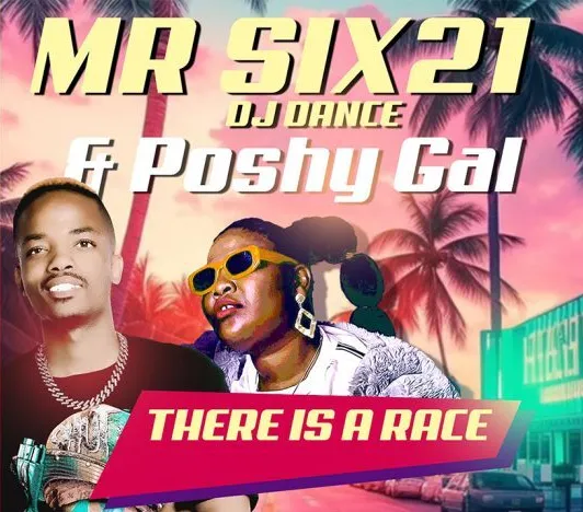 There Is A Race Mr Six21 DJ Dance Feat Poshy Gal Bolomp3 1