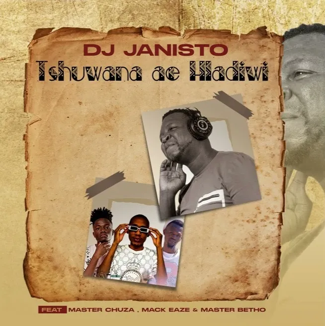 Tshuwana Ae Hladiwi Dj Janisto Feat Master Chuza Master Betho Mack Eaze Bolomp3 1