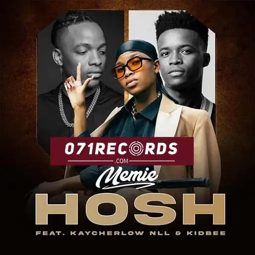Hosh - Memie feat Kaycherlow & Kidbee@071records.com