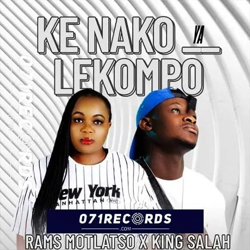 Ke Nako Ya Lekompo - Rams Motlatso & King Salah Ft Bruno Masemza & Benji B@071records.com