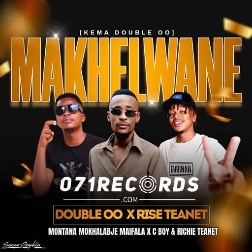 Makhelwane - (Double 00 )montana Mokhalabje Maifala & Rise teanet@071records.com